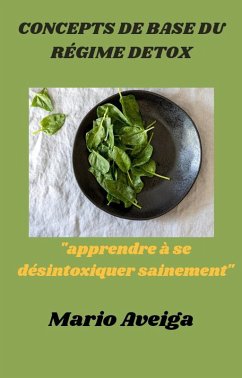Concepts de base du régime detox (eBook, ePUB) - Aveiga, Mario
