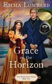 Grace on the Horizon (The White Sails Series, #2) (eBook, ePUB)