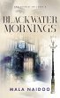 Blackwater Mornings (The Bardo Trilogy)... - Bild 1