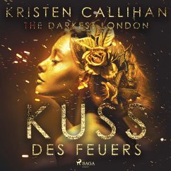 The Darkest London - Kuss des Feuers (Darkest-London-Reihe 1) (MP3-Download) - Callihan, Kristen