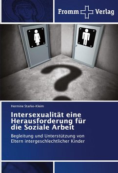 Intersexualität eine Herausforderung für die Soziale Arbeit - Starke-Kleim, Hermine