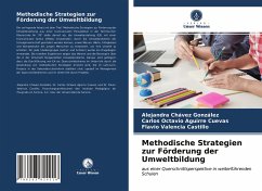 Methodische Strategien zur Förderung der Umweltbildung - Chávez González, Alejandra;Aguirre Cuevas, Carlos Octavio;Valencia Castillo, Flavio