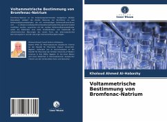 Voltammetrische Bestimmung von Bromfenac-Natrium - Al-Habashy, Kholoud Ahmed