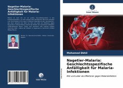 Nagetier-Malaria: Geschlechtsspezifische Anfälligkeit für Malaria-Infektionen - Dkhil, Mohamed