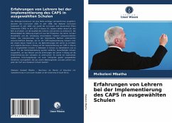 Erfahrungen von Lehrern bei der Implementierung des CAPS in ausgewählten Schulen - Mbatha, Mvikeleni