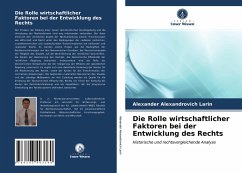 Die Rolle wirtschaftlicher Faktoren bei der Entwicklung des Rechts - Larin, Alexander Alexandrovich