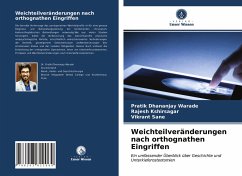 Weichteilveränderungen nach orthognathen Eingriffen - Warade, Pratik Dhananjay;Kshirsagar, Rajesh;Sane, Vikrant