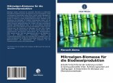 Mikroalgen-Biomasse für die Biodieselproduktion