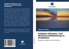 Indigene Wissens- und Wissenschaftsbildung in Simbabwe - Shizha, Edward