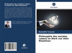 Philosophie des sozialen Lebens im Werk von Utkir Khashinov - Tursunov, Ramziddin