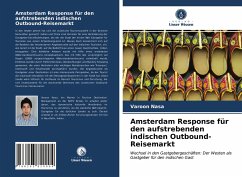 Amsterdam Response für den aufstrebenden indischen Outbound-Reisemarkt - Nasa, Varoon