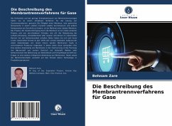 Die Beschreibung des Membrantrennverfahrens für Gase - Zare, Behnam