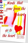 Words that come from the heart go to the heart German English Yiddish