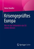 Krisengeprüftes Europa Krisengeprüftes Europa