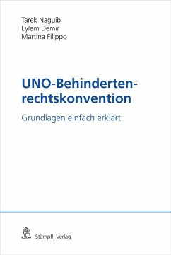 UNO-Behindertenrechtskonvention - Naguib, Tarek; Demir, Eylem; Filippo, Martina