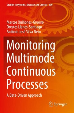 Monitoring Multimode Continuous Processes - Quiñones-Grueiro, Marcos;Llanes-Santiago, Orestes;Silva Neto, Antônio José