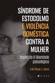 Síndrome de Estocolmo e violência doméstica contra a mulher (eBook, ePUB)