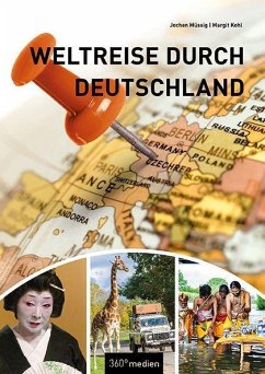 Weltreise durch Deutschland - Kohl, Margit;Müssig, Jochen