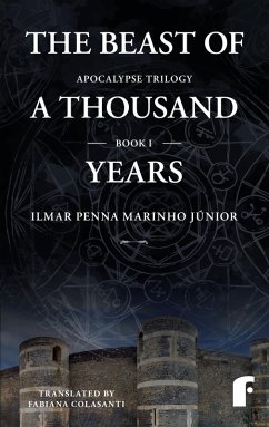 The beast of a thousand years (eBook, ePUB) - Junior, Ilmar Penna Marinho