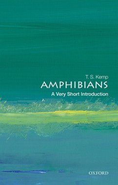 Amphibians: A Very Short Introduction (eBook, PDF) - Kemp, T. S.