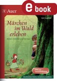 Märchen im Wald erleben (eBook, PDF)