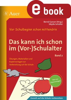 Das kann ich schon im (Vor-)Schulalter, Band 2 (eBook, PDF) - Schüller, Sibylle