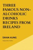 Three Famous Non-Alcoholic Drinks Recipes From Ireland (eBook, ePUB)