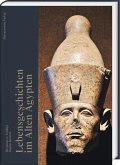 Lebensgeschichten im Alten Ägypten