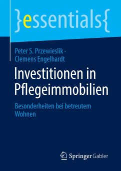 Investitionen in Pflegeimmobilien - Przewieslik, Peter S.;Engelhardt, Clemens