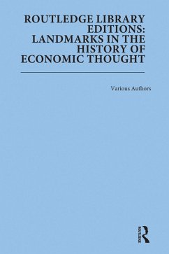 Routledge Library Editions: Landmarks in the History of Economic Thought (eBook, PDF) - Various, Authors