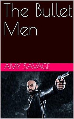 The Bullet Men (eBook, ePUB) - Savage, Ann