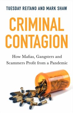 Criminal Contagion (eBook, ePUB) - Reitano, Tuesday; Shaw, Mark