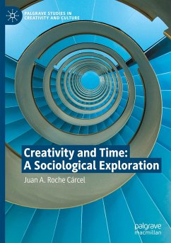 Creativity and Time: A Sociological Exploration - Roche Cárcel, Juan A.