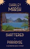Shattered in Paradise: A Destination Death Mystery (eBook, ePUB)