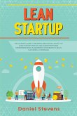 Lean Startup: The Ultimate Guide to Business Innovation. Adopt the Lean Startup Method and Learn Profitable Entrepreneurial Management Strategies to Build Successful Companies. (eBook, ePUB)
