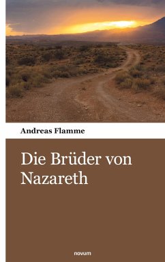 Die Brüder von Nazareth - Andreas Flamme