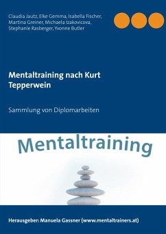 Mentaltraining nach Kurt Tepperwein - Jautz, Claudia;Gemma, Elke;Fischer, Isabella