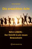 Die erwachten Acht