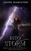 Into Storm: An Epic YA Fantasy Adventure (Roots of Creation, #4) (eBook, ePUB)