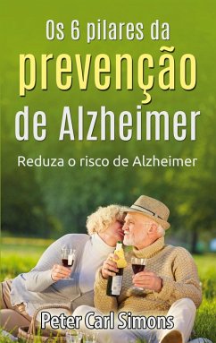 Os 6 pilares da prevenção de Alzheimer (eBook, ePUB)