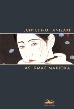 As Irmãs Makioka (eBook, ePUB) - Tanizaki, Jun'Ichiro