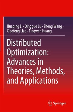 Distributed Optimization: Advances in Theories, Methods, and Applications - Li, Huaqing;Lü, Qingguo;Wang, Zheng