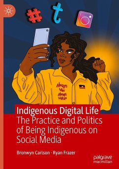 Indigenous Digital Life - Carlson, Bronwyn;Frazer, Ryan