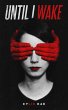 Until I Wake (eBook, ePUB) - Bild 1