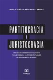 Partitocracia x Juristocracia (eBook, ePUB)