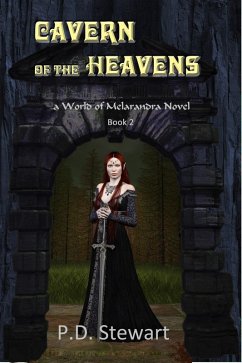 Cavern Of The Heavens (World of Melarandra, #2) (eBook, ePUB) - Stewart, Pd