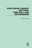 Routledge Library Editions: Free Will and Determinism (eBook, PDF)