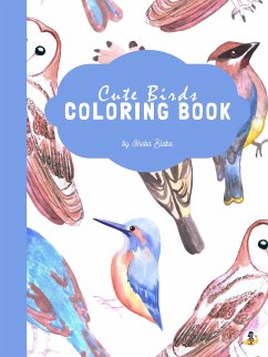 Cute Birds Coloring Book for Kids Ages 3+ (Printable Version) (fixed-layout eBook, ePUB) - Blake, Sheba