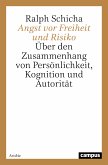 Angst vor Freiheit und Risiko (eBook, PDF)