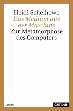 Das Medium aus der Maschine (eBook, PDF) - Schelhowe, Heidi